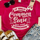 Common Sense Graphic Tee - The Salty Mare