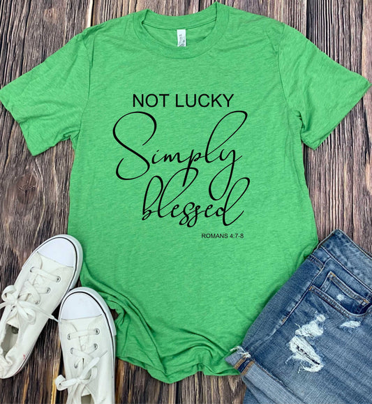 Not Lucky Blessed Tee - The Salty Mare