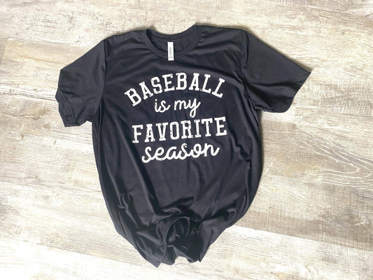 Baseball Is My Favorite Season Womens T Shirt - The Salty Mare