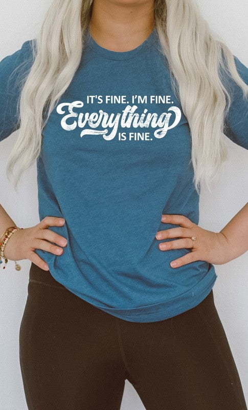 It's Fine Graphic Tee - The Salty Mare